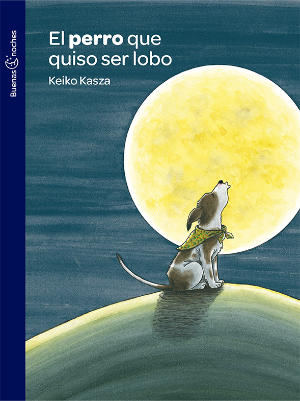 tapa_buenas-noches_0009_Capa 1_0000_tapa_buenas-noches_0008_99831 .Tapa El perro que quiso ser lobo
